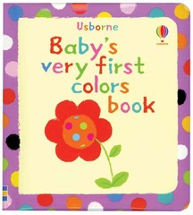 Baby’s Very First Colors Book (Baby’s Very First Board Books)