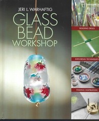 Glass Bead Workshop HB w/dj-2008-Jeri L. Warhaftig-143 pages-1st Edition