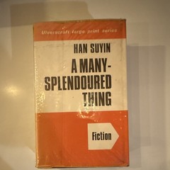Han Suyin A Many-Splendoured Thing Ulverscroft Large Print HC DJ Novel
