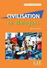 CIVILISATION EN DIALOGUES INTERMEDIATE (B1/B2) (FRENCH By Grand-clement **NEW**