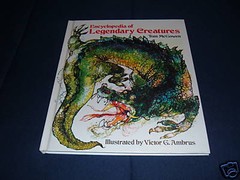 Encyclopedia of Legendary Creatures by Tom McGowen Illustrated Victor G. Ambrus