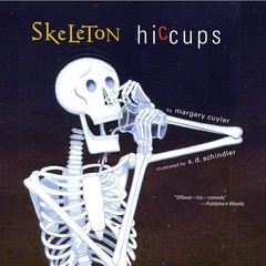 Skeleton Hiccups – paperback Schindler, S.D.|Cuyler, Margery