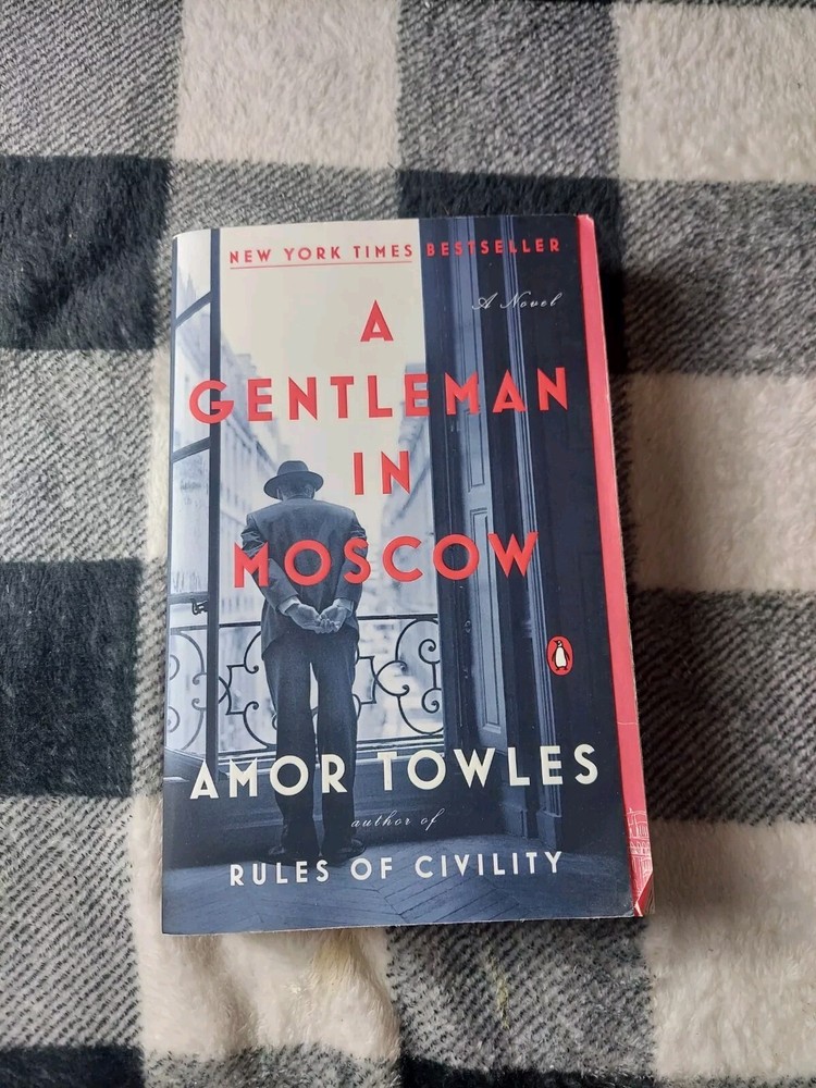 Gentleman in Moscow : A Novel by Amor Towles (2019, Trade Paperback)