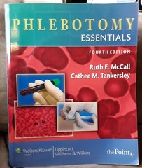 Phlebotomy Essentials by Cathee M. Tankersley & Ruth E. McCall (2007, 4th Ed.)
