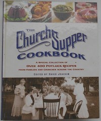The Church Supper Cookbook : A Special Collection of over 400 Potluck Recipes
