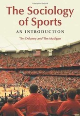 The Sociology of Sports: An – Paperback, by Tim Delaney Tim – Acceptable