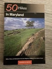 COUNTRY WALKS NEAR BALTIMORE, 50 HIKES IN MARYLAND & GUIDE TO OLD STATE LINE
