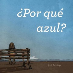 Por qu azul by Josh Tuininga (Spanish) Paperback Book