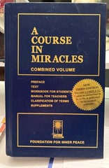 A Course in Miracles (Combined Volume; Complete Third Edition: Preface, T – GOOD