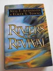 Rivers of Revival – Hardcover, by Towns Elmer L.; Anderson Neil T. – Very Good w