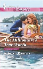 The Millionaire’s True Worth (Greek Billionaires) by Rebecca Winters