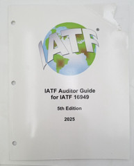 IATF Auditor Guide for IATF 16949 5th Edition: 2025 – 9781605345116