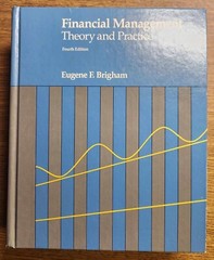 Financial Management : Theory and Practice by Eugene F. Brigham
