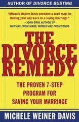The Divorce Remedy: The Proven 7-Step Program for Saving Your Marriage – GOOD