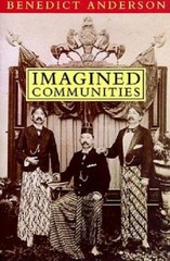 Imagined Communities: Reflections on the Origin and Spread of Nationalism – GOOD