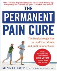 The Permanent Pain Cure: The Breakthrough Way to Heal Your Muscle and Joint…