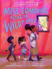 Miss Edmonia’s Class of Wildfires (The Museum Lives in Me, 1)
