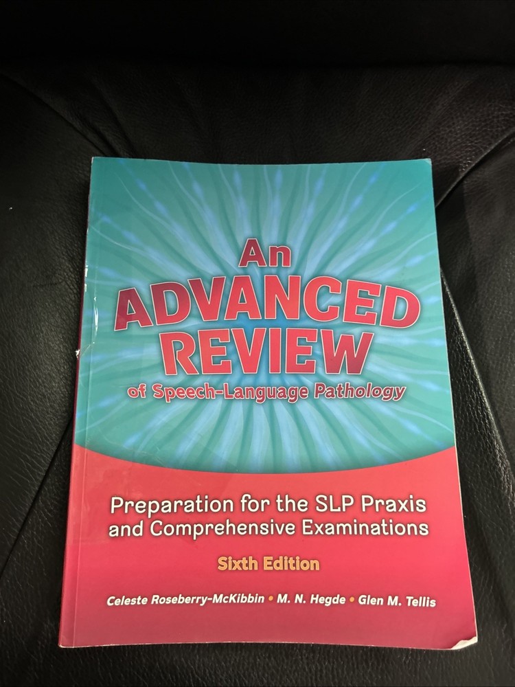 An Advanced Review of Speech–Language Pathology: Preparation for the SLP Accept