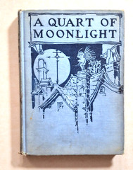A Quart of Moonlight James Woodward Sherman Children’s Illustrated HC Book 1920s