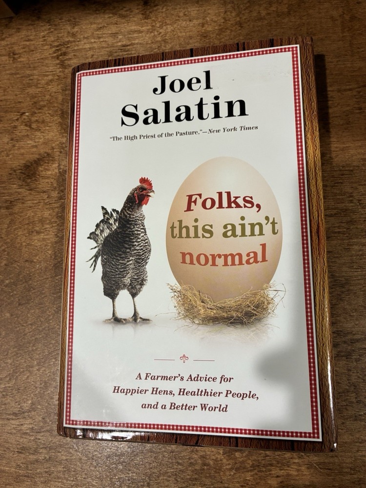 Joel Salatin Folks, This Ain’t Normal Hardcover 2011 Center Street