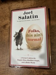 Joel Salatin Folks, This Ain’t Normal Hardcover 2011 Center Street