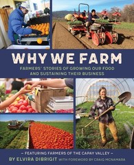 Why We Farm: Farmers’ Stories of Growing Our Food and Sustaining Their Busin…