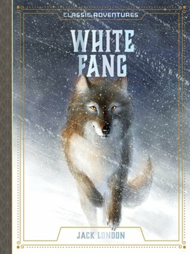 White Fang by Jack London: New
