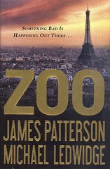 Zoo by James Patterson and Michael Ledwidge – First Edition First Print HC w/DJ