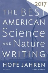 The Best American Science and Nature Writing 2017 by Folger, Tim; Jahren, Hope