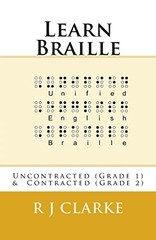 Learn Braille: Uncontracted (Grade 1) & Contracted (Grade 2) By