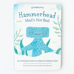 Slumberkins Hammerhead, Mad’s Not Bad: An Introduction to Conflict Resolut…