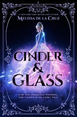Cinder & Glass by de la Cruz, Melissa Paperback / softback Book The Fast Free