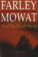 AND NO BIRDS SANG (THE FARLEY MOWAT SERIES) By Charles Martin Smith **Mint**