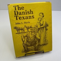 The Danish Texans John L. Davis 1979 HC Institute of Texan Cultures Texana