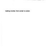 Making Movies : From Script to Screen Paperback Lee R. Bobker