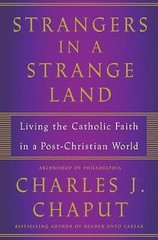 Strangers in a Strange Land : Living the Catholic Faith in a Post-Christian …