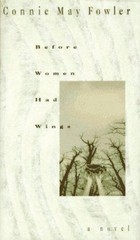 Before Women Had Wings Hardcover Connie May Fowler