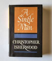 Christopher Isherwood, A Single Man, Hardcover 1st Edition 1964, EX Condition