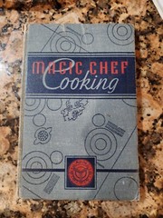 Cook Book: Magic Chef Cooking, by Dorothy E. Shank (1936 hardcover)