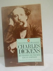 Charles Dickens: His Tragedy and Triumph (Penguin Literary … by Johnson, Edgar