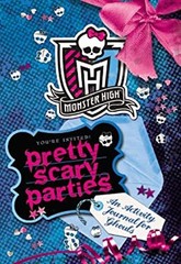 Monster High – Pretty Scary Parties : An Activity Journal Pollyge