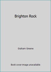 Brighton Rock by Graham Greene