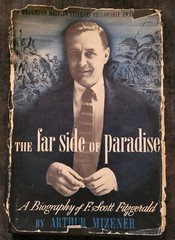 The Far Side of Paradise, Biography of F Scott Fitzgerald by Arthur Mizener 1951