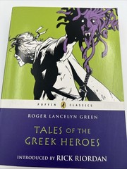 Tales of the Greek Heroes (Puffin Classics) by Green, Roger Lancelyn