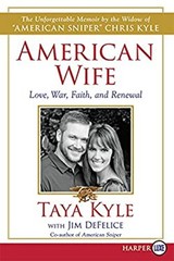 American Wife : A Memoir of Love, War, Faith, and Renewal Paperba
