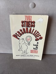 Your Stress Personalities a Look at Your Selves (1981 tpb G) Dempcy & Tihista