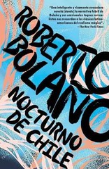 Nocturno de Chile/ By Night in Chile – Paperback, by Bolaño Roberto – Very Good