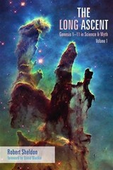 Long Ascent : Genesis 1–11 in Science & Myth, Paperback by Sheldon, Robert, L…
