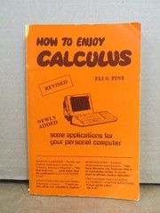 How To Enjoy Calculus Eli S Pine 1984 Revised Computer Apps Sixteenth Printing