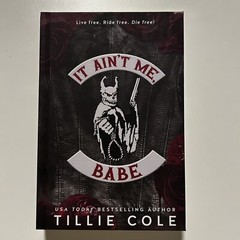 SIGNED: It Ain’t Me, Bade by Tillie Cole (Limited Special Signing Exclusive)